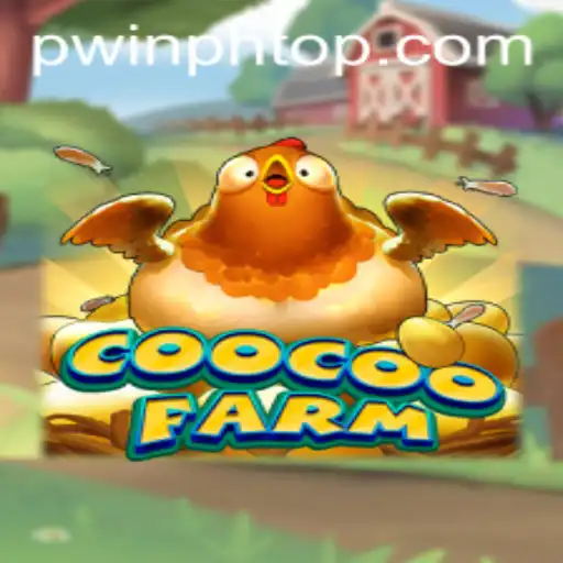 Exploring the Engaging World of CooCooFarm at PWINPH.COM